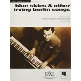 Blue Skies & Other Irving Berlin Songs: Jazz Piano Solos Series Volume 48 (Jazz Piano Solos, 48)