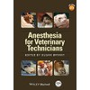 Anesthesia for Veterinary Technicians