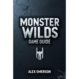Monster Hunter Wilds Game Guide: Conquer Your Fears