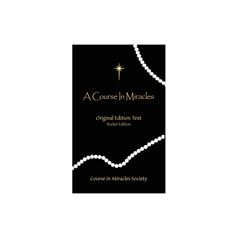 Course in Miracles, A - Pocket Edition Text Only: Original