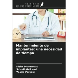 Mantenimiento de implantes: una necesidad de tiempo
