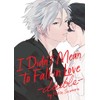 I Didn't Mean to Fall in Love -double-
