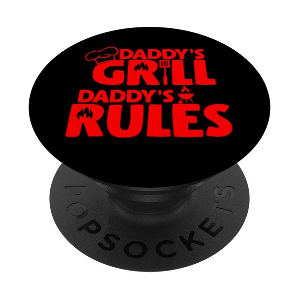 Daddy's Grill, Daddy's Rules. Grilling, BBQ, Men's Day PopSockets Swappable