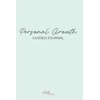 Personal Growth Journal: A Guide for Self-Discovery, Mindfulness and Goal
