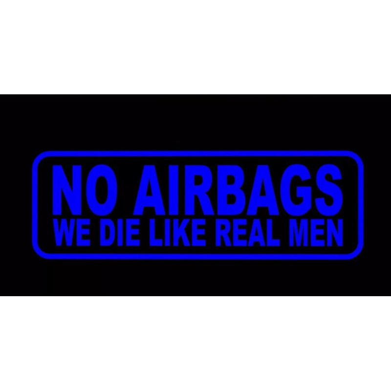 2x NO AIRBA we die like real men vinyl decal