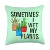 Sometimes I Wet My Plants Gardening Watering Can Funny Sometimes