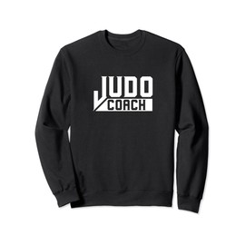 Judo Coach Fighter Judoka Judoist Martial Arts Sweatshirt