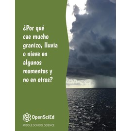 Open SciEd Unit 6.3: Weather, Climate and Water Cycling Spanish Student Edition