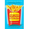 Fast Food Nation: What The All-American Meal is Doing to