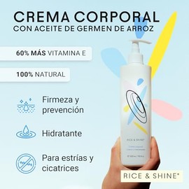 RICE & SHINE | Crema Hidratante Corporal con Aceite de Germen de Arroz | Skin Care Con 60% más Vitamina E que el Aceite de Argán - 100% Natural | Firm