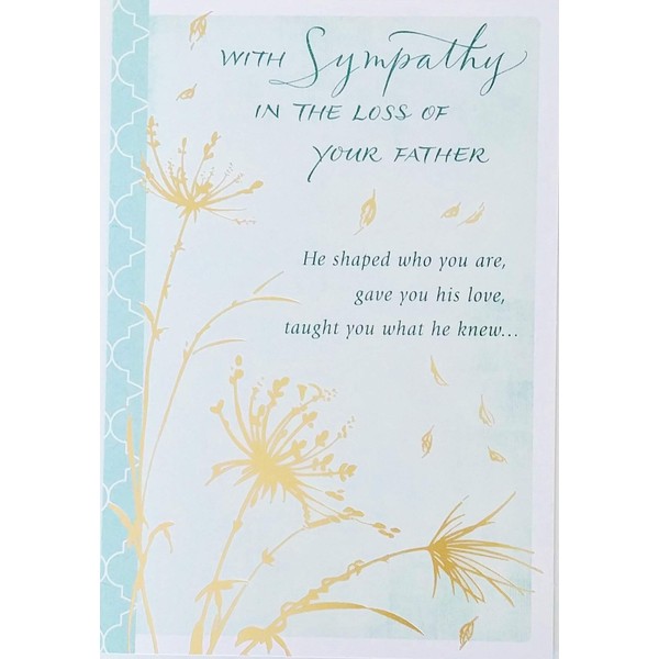 Greeting Card With Sympathy In The Loss of Your Father - He Will Live On In You - With Caring Thoughts RIP Death