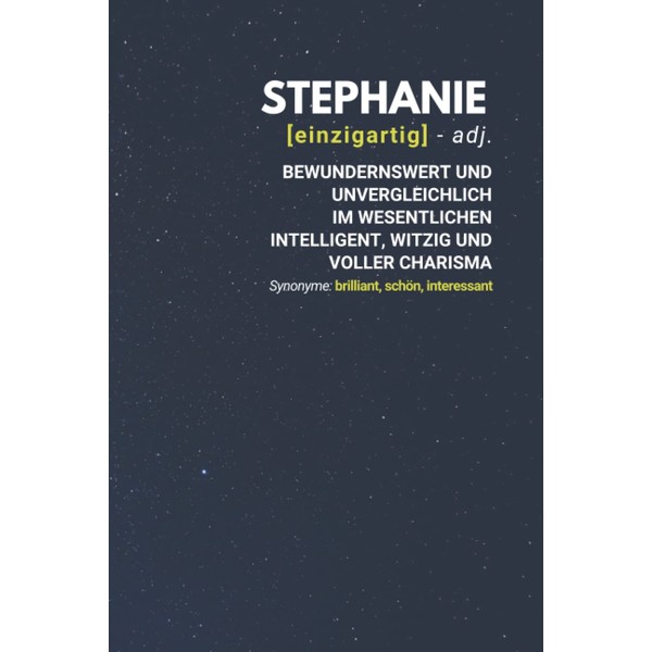 Stephanie (einzigartig) bewundernswert: Notizbuch inkl. To Do Liste | Das