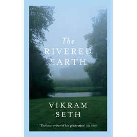 The Rivered Earth: From the author of A SUITABLE BOY