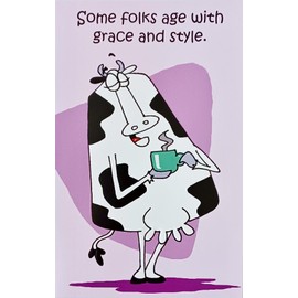 Greeting Card Some Folks Age With Grace And Style - Funny Cute Getting Older Aging Happy Birthday with Cow - Udderly Wonderful, White