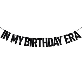 Black Glitter In My Birthday Era Banner, Go Shawty It's Your Birthday/Older Wiser Hotter, Funny 16th/17th/18th/21st/30th/40th Birthday Party Decorations Supplies