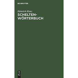 Schelten-Wörterbuch: Die Berufs-, besonders Handwerkerschelten und Verwandtes