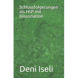 Schlussfolgerungen als HSP mit Dissoziation