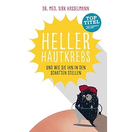 Heller Hautkrebs: Und wie Sie ihn in den Schatten stellen