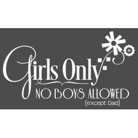 Wall Decor Plus More WDPM2710 Girls Only No Boys Allowed Except Dad Wall Sticker, 36-Inch x 20-Inch, White