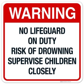 Sigo Signs, No Lifeguard On Duty Risk of Drowning Supervise Children Closely Sign, Pool Sign, 24x24 Inches, Rust Free .063 Aluminum, Fade Resistant, Indoor/Outdoor Use, Made in USA