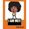 I AM ME! By EM.EM.Genesis