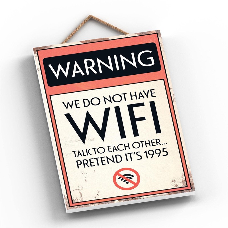 Global Designs Warning No Wifi Typography Sign Printed Onto A
