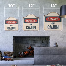 Beware of Cajun 10” x 10” Sign | Indoor/Outdoor Plastic | SignMission Designer Classic Rust Wall Plaque Novelty Gift Funny Joke Gag Road Garage