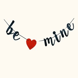 Be Mine Banner -Valentine's Day Decorations ,Wedding，Engagement， Valentines Photo Props , Valentines Decor