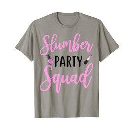 Funny Slumber Party Squad Sleepover Pajama Nails And Makeup T-Shirt