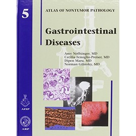 Gastrointestinal Diseases: 5 (Atlas of Nontumor Pathology)