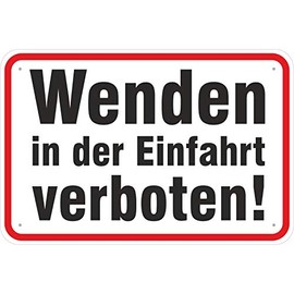 Sign "Wenden in der Einfahrt verboten" Aluminium Composite Material 3 mm Thick 20 x 30 cm