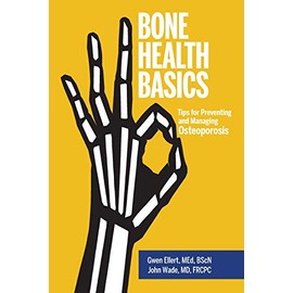 FriesenPress Bone Health Basics: Tips for Preventing and Managing Osteoporosis
