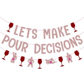 Let's Make Pour Decisions Banner for Wine Bachelorette Party Decorations