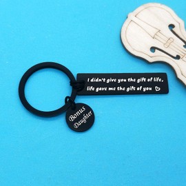 Bonus Daughter Gifts Keychain Stepdaughter Gifts I Didn't Give You The Gift of Life Life Gave Me The Gift of You Keychain Daughter in Law Gifts Mothers Day Christmas Birthday Gifts for Daughter