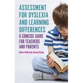 Assessment for Dyslexia and Learning Differences: A Concise Guide for Teachers and Parents
