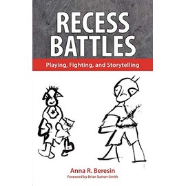 Recess Battles: Playing, Fighting, and Storytelling