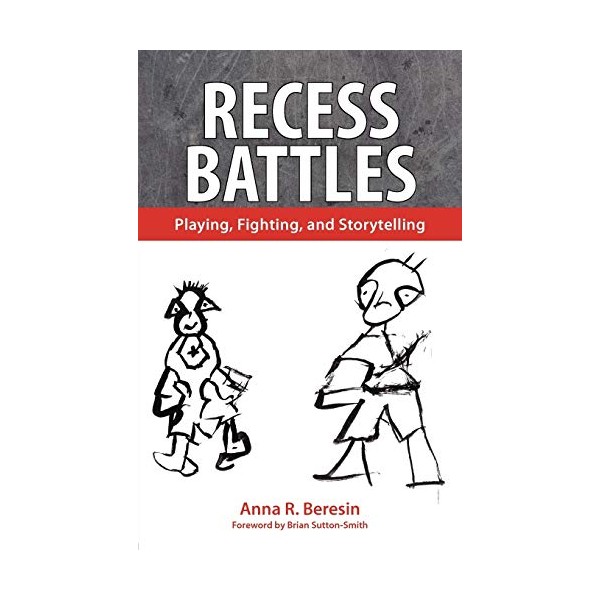 Recess Battles: Playing, Fighting, and Storytelling