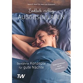 Endlich richtig ausgeschlafen: Bewährte Konzepte für gute Nächte