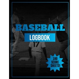 Baseball Log Book: Keep Logs of Your Team! / Baseball Scorecards / Baseball Score keeping / Gift Idea for Baseball Fan!