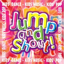 Jump and Shout (18 enduring kids pop songs)