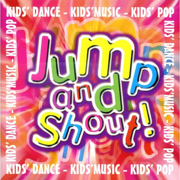 Jump and Shout (18 enduring kids pop songs)