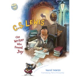 C.S. Lewis: The Writer Who Found Joy (Here I Am! biography series)