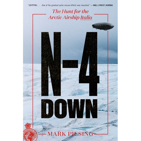 N-4 Down: The Hunt for the Arctic Airship Italia