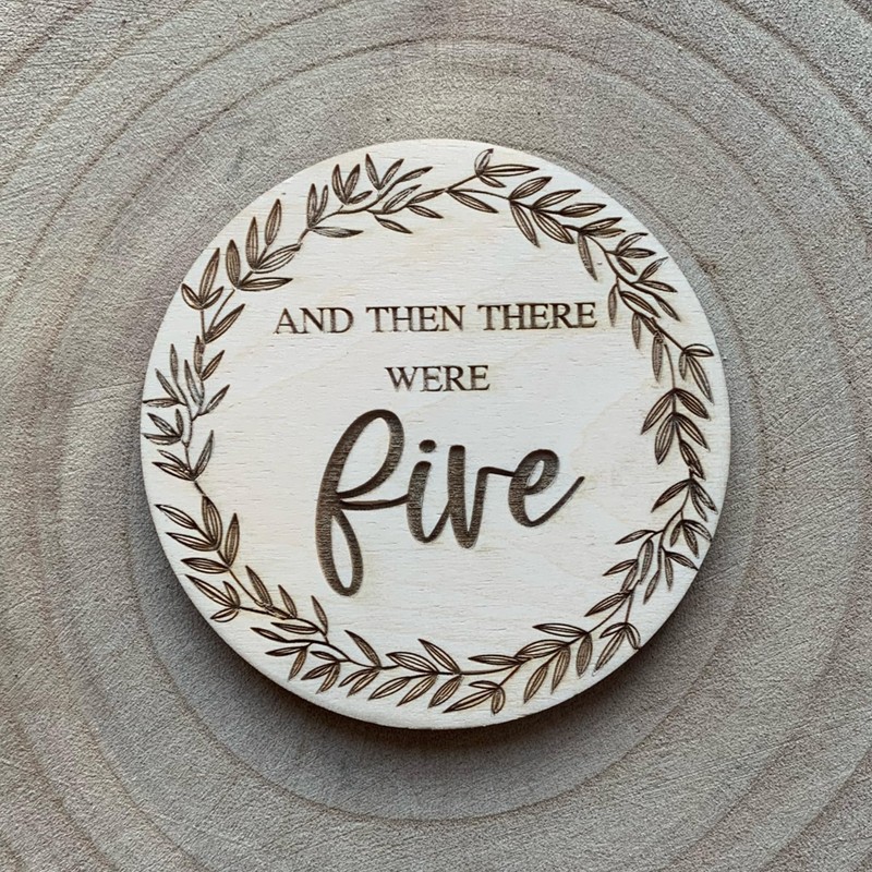 And then there were five Wooden Disc, Baby announcement Pregnancy