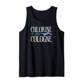 Chlorine Is My Cologne Funny Swimming Pool Swim Wear Swimmer Tank Top