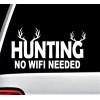 Bluegrass Decals Deer Hunting No Wifi Needed Decal Sticker for