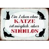 Schatzmix Saying Life without Cats Possible Metal Sign Wall Decoration
