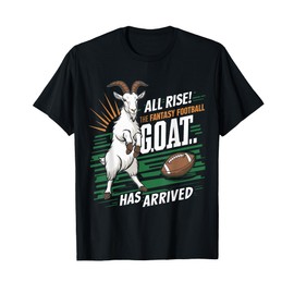 All Rise The Fantasy Football GOAT Has Arrived Football Fans T-Shirt, Small, Black
