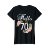 Hello 70 Shirt with flowers & Crown 70th Birthday T-Shirt