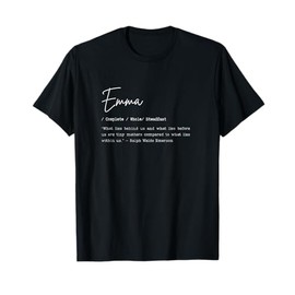 Emma Name Meaning Art Emerson Quote Complete Faith Gift T-Shirt